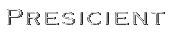 Presicient